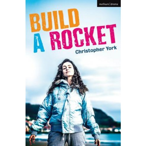 Build a Rocket Paperback, Methuen Drama, English, 9781350093812