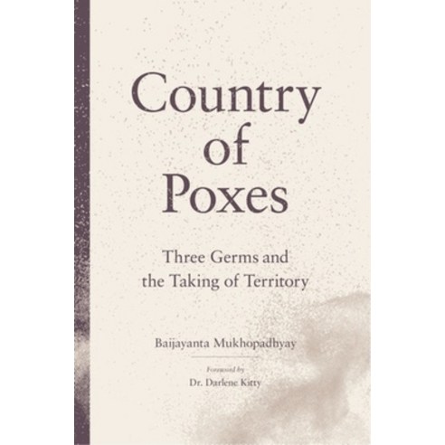 (영문도서) Country of Poxes: Three Germs and the Taking of Territory Paperback, Fernwood Publishing, English, 9781773635545