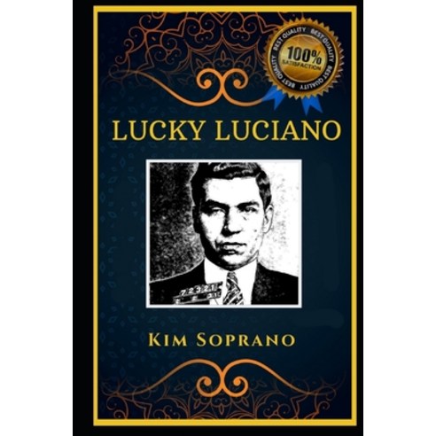 Lucky Luciano: Famous Gangster and Mafioso the Original Anti-Anxiety Adult Coloring Book Paperback, Independently Published