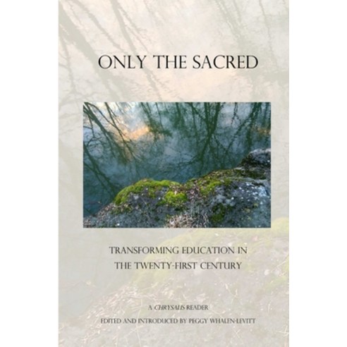 (영문도서) Only the Sacred Paperback, Center for Education, Imagi..., English, 9780615534893