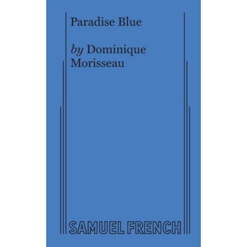 Paradise Blue Paperback, Samuel French, Inc.