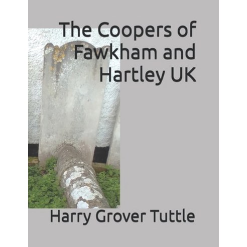 (영문도서) The Coopers of Fawkham and Hartley UK Paperback, Independently Published, English, 9798324083021