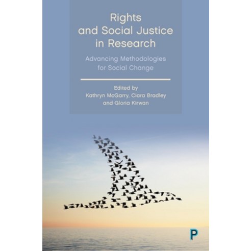 (영문도서) Rights and Social Justice in Research: Advancing Methodologies for Social Change Hardcover, Policy Press, English, 9781447368298