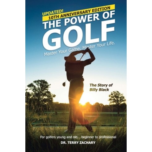 The Power Of Golf: Master Your Game. Master Your Life. Paperback, Dr. Terry Zachary, English, 9780973963861