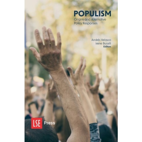 (영문도서) Populism: Origins and Alternative Policy Responses Paperback, Ubiquity Press (London Scho..., English, 9781909890930