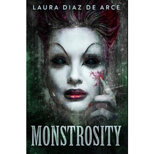 Monstrosity: Premium Hardcover Edition Hardcover, Blurb, English, 9781034531142