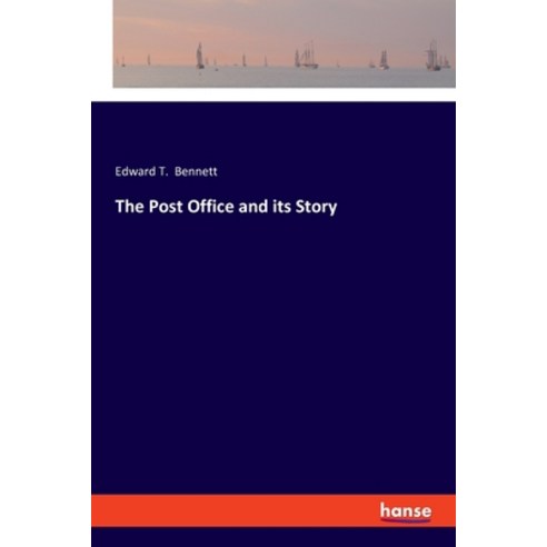 (영문도서) The Post Office and its Story Paperback, Hansebooks, English, 9783337363345