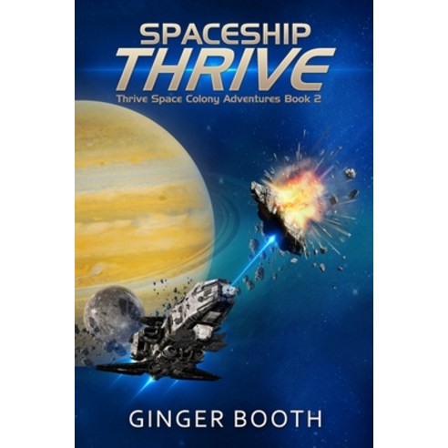 Spaceship Thrive Paperback, Independently Published, English, 9781091693876