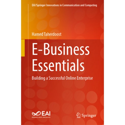 (영문도서) E-Business Essentials: Building a Successful Online Enterprise Hardcover, Springer, English, 9783031396250