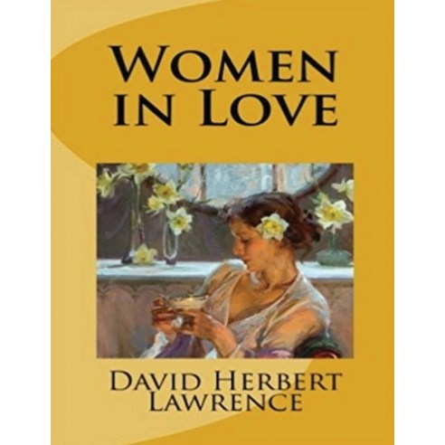 (영문도서) Women in Love (Annotated) Paperback, Independently Published, English, 9798517544209