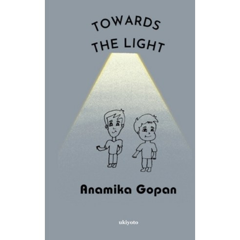 (영문도서) Towards the Light Paperback, Ukiyoto Publishing, English, 9789360164690
