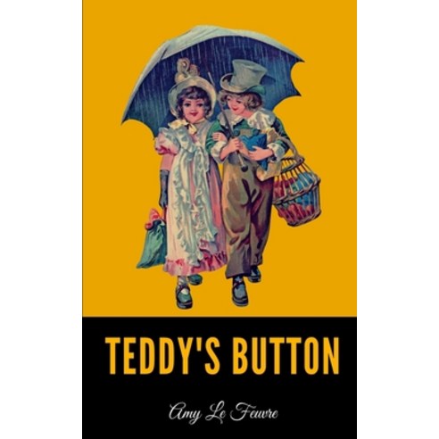 Teddy''s Button Paperback, Independently Published, English, 9798697249550