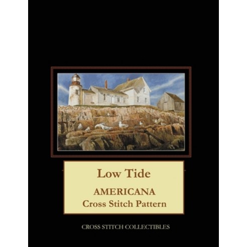 (영문도서) Low Tide: Americana Cross Stitch Pattern Paperback, Independently Published, English, 9781690908371