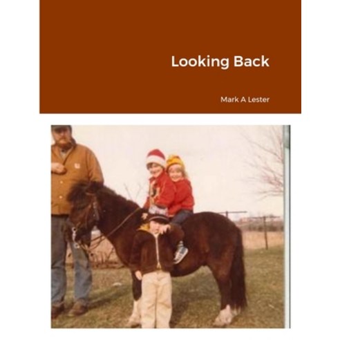 (영문도서) Looking Back Paperback, Lulu.com, English, 9781304939104