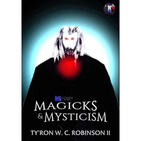 (영문도서) Magicks & Mysticism Hardcover, Dark Titan Entertainment, English, 9798986639345