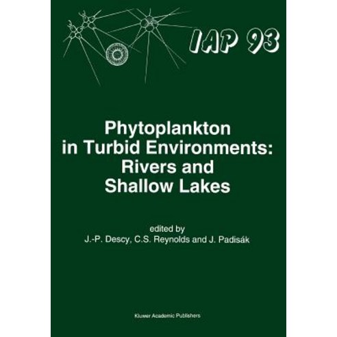Phytoplankton in Turbid Environments: Rivers and Shallow Lakes Paperback, Springer
