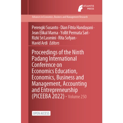 (영문도서) Proceedings of the Ninth Padang International Conference on Economics Education Economics B... Paperback, Atlantis Press, English, 9789464631579