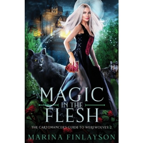 (영문도서) Magic in the Flesh Paperback, Finesse Solutions Pty Ltd, English, 9781925607130