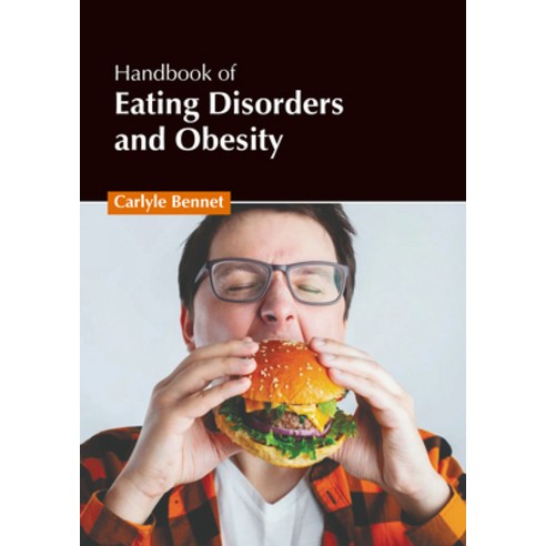 (영문도서) Handbook of Eating Disorders and Obesity Hardcover, American Medical Publishers, English, 9781639276806