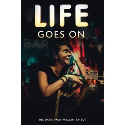 Life Goes On Paperback, Pageturner, Press and Media, English, 9781649083777