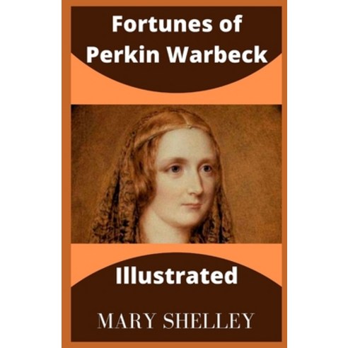 Fortunes of Perkin Warbeck Illustrated Paperback, Independently Published, English, 9798712104086