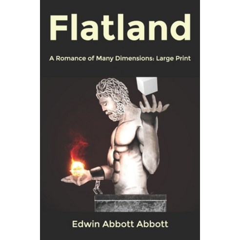 Flatland A Romance of Many Dimensions: Large Print Paperback, Independently Published, English, 9798602946598