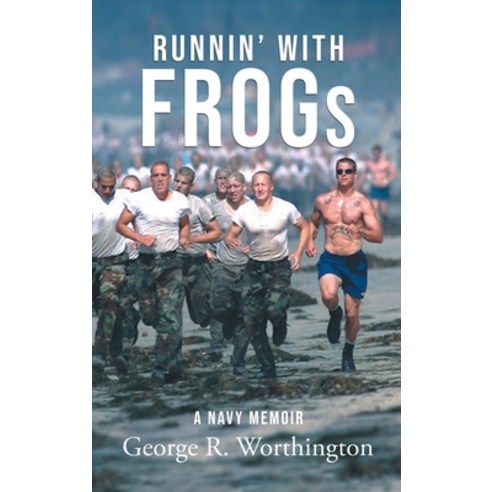 (영문도서) Runnin'' with Frogs: A Navy Memoir Hardcover, Authors Press, English, 9781643140711