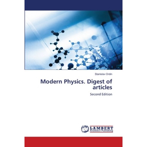 (영문도서) Modern Physics. Digest of articles Paperback, LAP Lambert Academic Publis..., English, 9786203305098