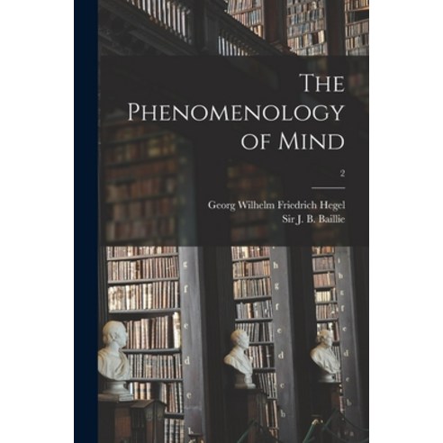 (영문도서) The Phenomenology of Mind; 2 Paperback, Legare Street Press, English, 9781013846212