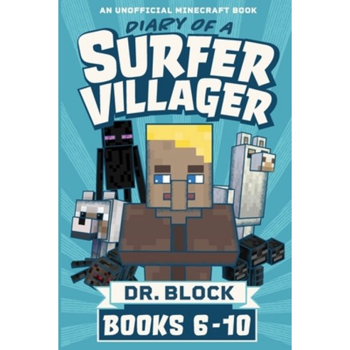 Diary of a Surfer Villager Books 6-10: (an unofficial Minecraft book) Paperback, Eclectic Esquire Media, LLC, English, 9781733695978