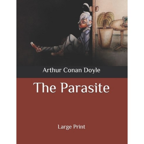 The Parasite: Large Print Paperback, Independently Published