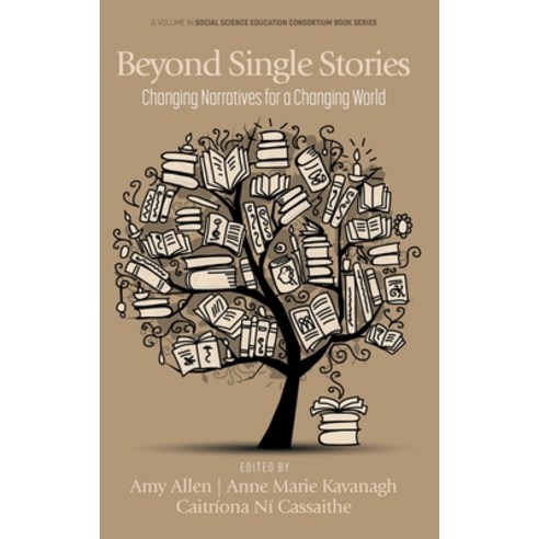 (영문도서) Beyond Single Stories: Changing Narratives for a Changing World Hardcover, Information Age Publishing, English, 9798887305097