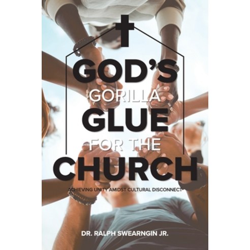 (영문도서) God''s Gorilla Glue for the Church Paperback, New Harbor Press, English, 9781633574380