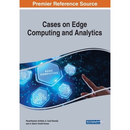 Cases on Edge Computing and Analytics Paperback, Engineering Science Reference, English, 9781799858294
