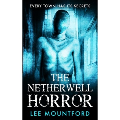 (영문도서) The Netherwell Horror Paperback, Independently Published, English, 9781710133547