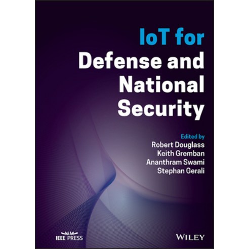 (영문도서) IoT for Defense and National Security Hardcover, Wiley-IEEE Press, English, 9781119892144
