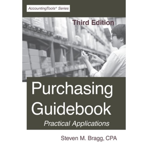 Purchasing Guidebook: Third Edition Paperback, Accountingtools, Inc., English, 9781642210651