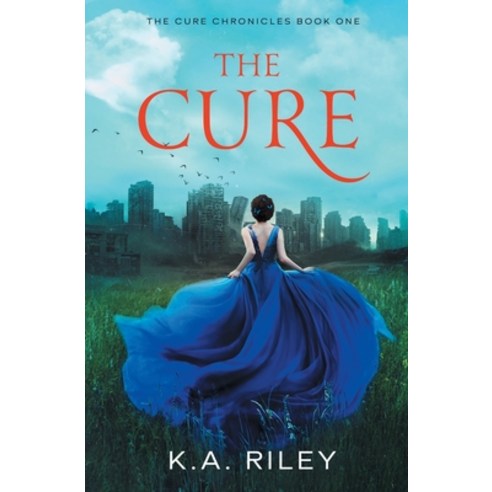 (영문도서) The Cure: A Young Adult Dystopian Novel Paperback, Independently Published, English, 9798513473794