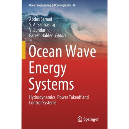 (영문도서) Ocean Wave Energy Systems: Hydrodynamics Power Takeoff and Control Systems Paperback, Springer, English, 9783030787189