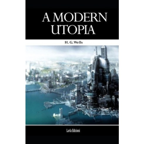 (영문도서) A Modern Utopia Illustrated Paperback, Independently Published ...