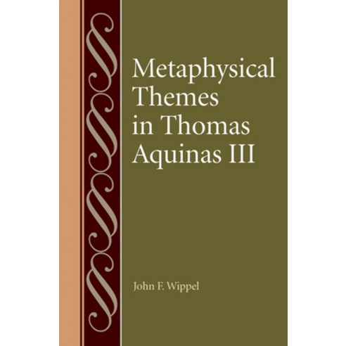 Metaphysical Themes in Thomas Aquinas III Hardcover, Catholic University of Amer..., English, 9780813233550