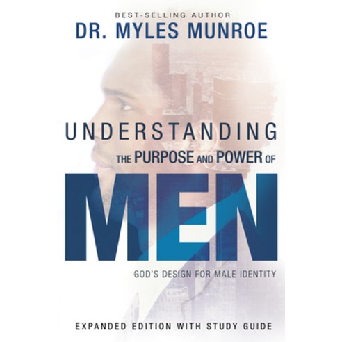(영문도서) Understanding the Purpose and Power of Men: God''s Design for Male Identity (Enlarged Expanded) Paperback, Whitaker House