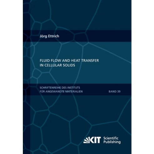 (영문도서) Fluid Flow and Heat Transfer in Cellular Solids Paperback ...