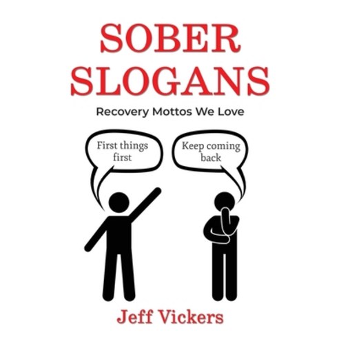 (영문도서) Sober Slogans: Recovery Mottos We Love Paperback, Sober Slogans LLC, English, 9781737194002