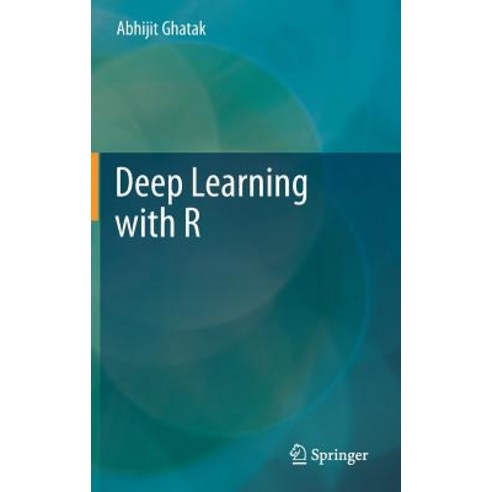 (영문도서) Deep Learning with R Hardcover, Springer, English, 9789811358494