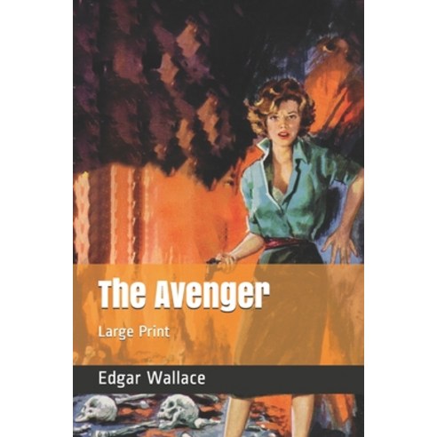 The Avenger: Large Print Paperback, Independently Published, English, 9781677483884