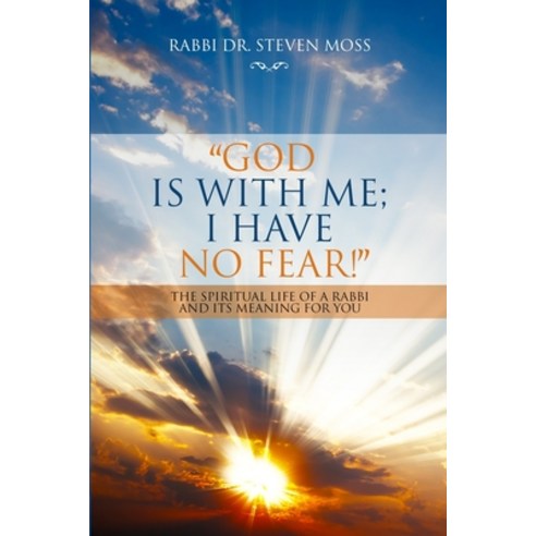 God is with me; I have no fear! Paperback, Lulu.com