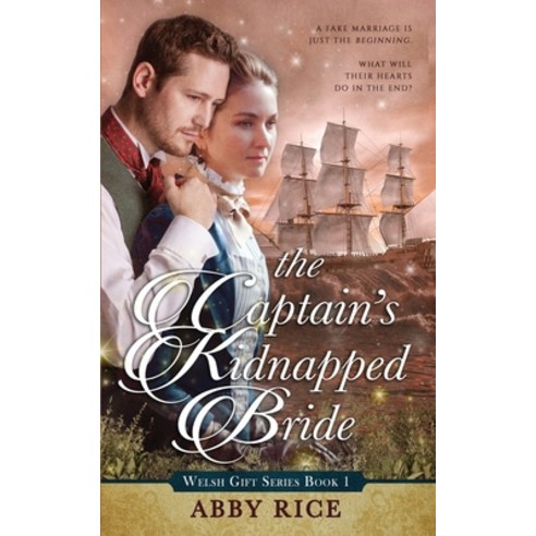 (영문도서) The Captain''s Kidnapped Bride Paperback, Clairitage Press, English, 9780983333142