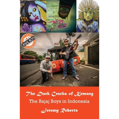 (영문도서) The Dark Cracks of Kemang: The Bajaj Boys in Indonesia Paperback, IP (Interactive Publication..., English, 9781922830050