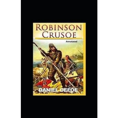 (영문도서) Robinson Crusoe Annotated Paperback, Independently Published, English, 9798464202047